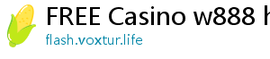 FREE Casino w888 hồng